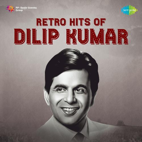 Retro Hits Of Dilip Kumar Lata Mangeshkar MP3 Download